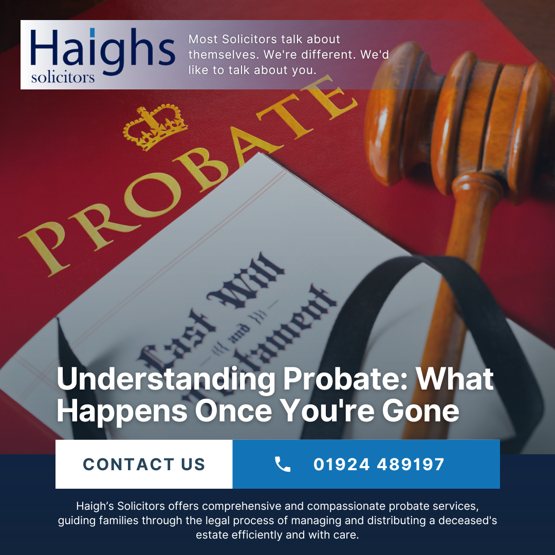 Understanding Probate: What Happens Once You're Gone