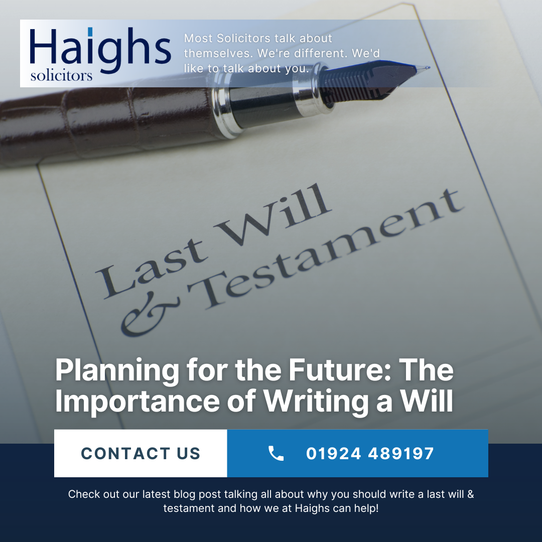 Planning for the Future: The Importance of Writing a Will