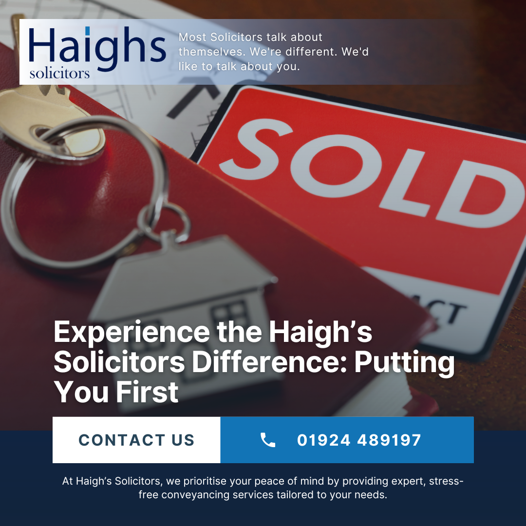 Experience the Haigh’s Solicitors Difference: Putting You First